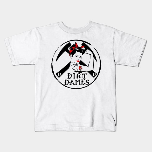 Dirt Dames - Women Rockhound, Geologist, Paleontologist, Fosssil Girl, Kids T-Shirt by I Play With Dead Things